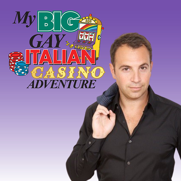Theatrical Impresario Anthony J. Wilkinson to Preview New Comedy, ‘My Big Gay Italian Casino Adventure,’ at Hard Rock